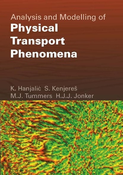 Analysis and Modelling of Physical Transport Phenomena, niet bekend - Ebook - 9789065621665