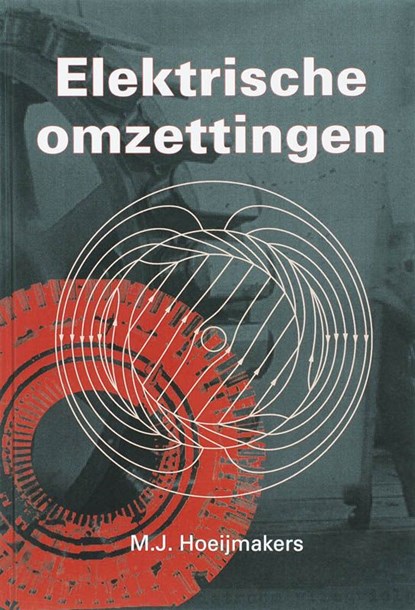 Elektrische omzettingen, M.J. Hoeijmakers - Ebook Adobe PDF - 9789065621672