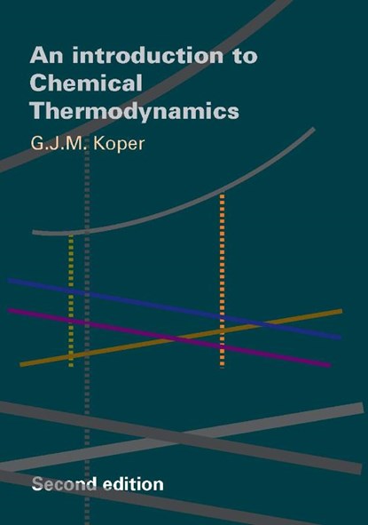 Introduction to Chemical Thermodynamics, G.J.M. Koper - Paperback - 9789065621870