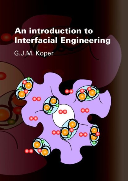 An Introduction to Interfacial Engineering, G.J.M. Koper - Ebook - 9789065622099