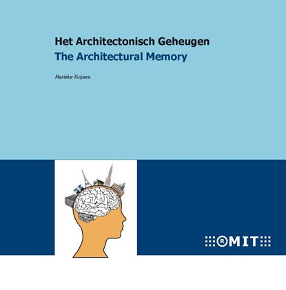 Het architectonisch geheugen = The architectural memory, Marieke Kuipers ; TechTrans - Paperback - 9789065622464