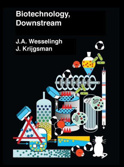 Biotechnology, downstream, Hans Wesselingh ; John Krijgsman - Paperback - 9789065623959