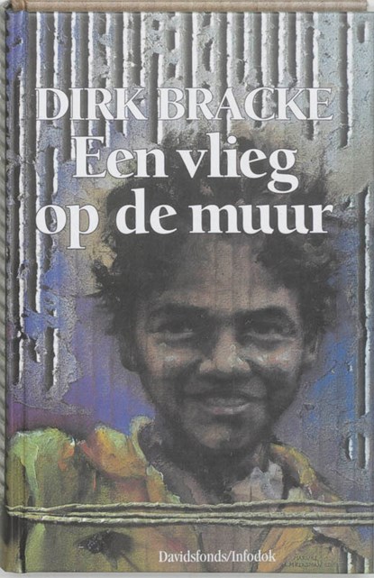 Een vlieg op de muur, Dirk Bracke - Paperback - 9789065656971