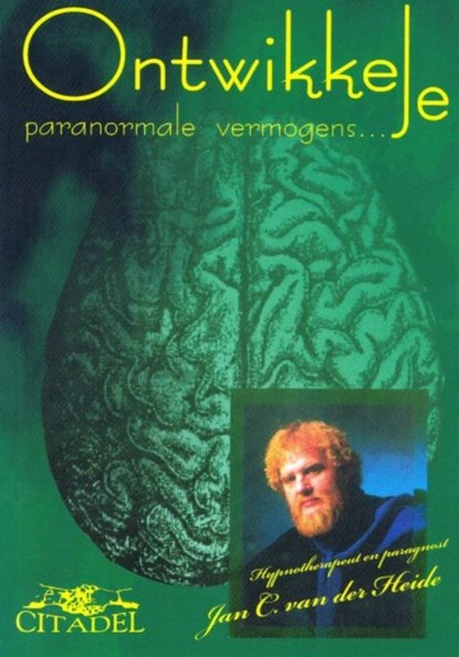 Ontwikkel je paranormale vermogens, J.C. van der Heide - Paperback - 9789065860101