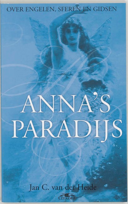 Anna's paradijs, J.C. van der Heide - Paperback - 9789065860248