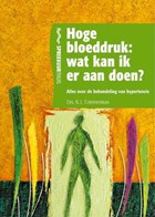 Hoge bloeddruk : wat kan ik er aan doen ? | Drs. R.J. Timmerman | 