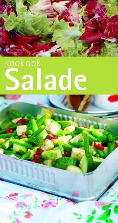 Kook ook salade, Francis van Arkel ; Corry Duquesnoy ; Erica Egberts ; Clara ten Houte de Lange Jeanine Schreuders - Ebook - 9789066119475