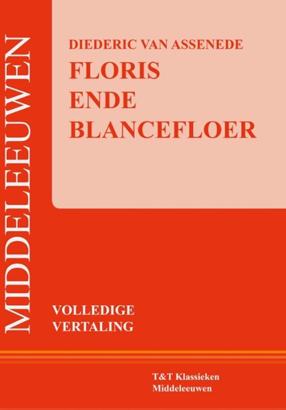 Floris ende Blancefloer, Diederic van Assenede ; Hessel Adema - Paperback - 9789066200395