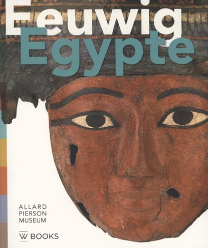 Eeuwig Egypte, Ben van den Bercken ; Willem van Haarlem - Paperback - 9789066305731