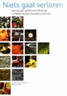 Niets gaat verloren | Petra Timmer ; Auke Kok ; Truus Gubbels | 