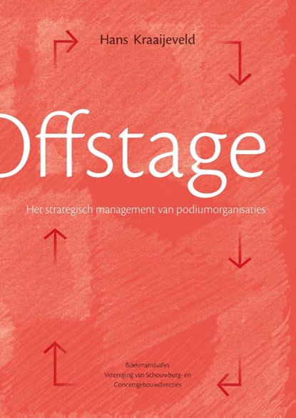 Offstage, Hans Kraaijeveld - Paperback - 9789066501027