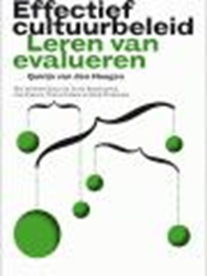 effectief cultuurbeleid, Quirijn van den Hoogen ; Letty Ranshuysen ; Jan Simons ; Teunis IJdens - Paperback - 9789066501225