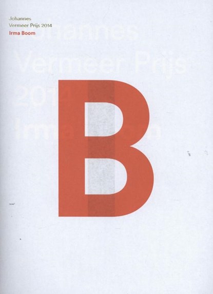 Johannes Vermeerprijs 2014 Irma Boom, Mathieu Lommen - Paperback - 9789066501324