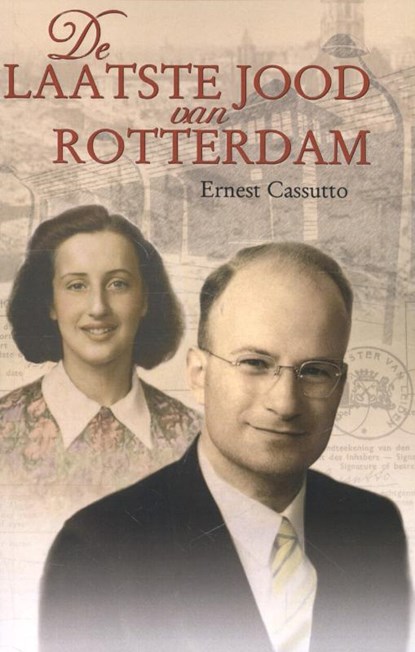 De laatste Jood van Rotterdam, Ernesto Cassutto - Paperback - 9789066590458