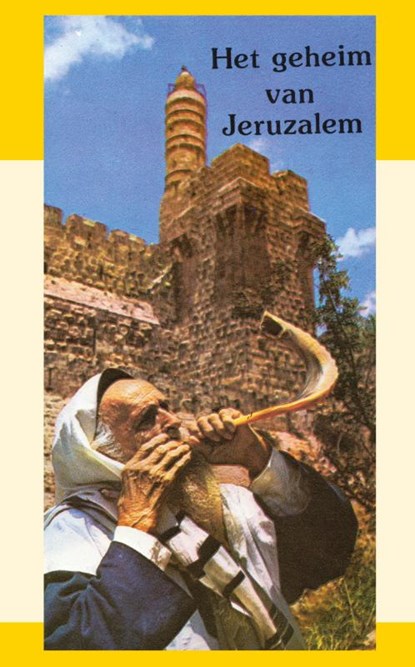 Het geheim van Jeruzalem, Baaren ; J.I. van Baaren ; E Smit - Paperback - 9789066590519