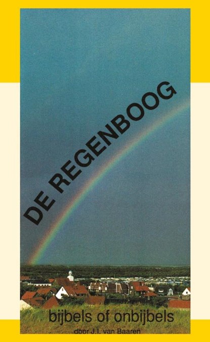 De Regenboog, J.I. van Baaren - Paperback - 9789066590632