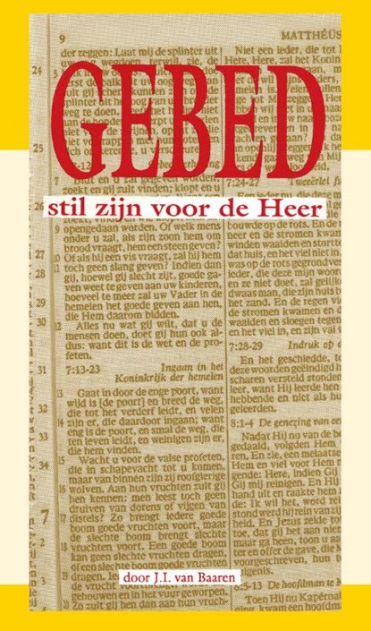 Gebed: stil zijn voor de Heer, J.I. van Baaren - Paperback - 9789066590731