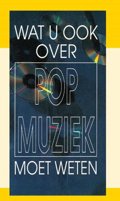 Wat u ook over popmuziek moet weten, J.I. van Baaren - Paperback - 9789066590786