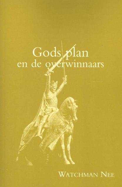 Gods Plan en de overwinnaars, Watchman Nee - Paperback - 9789066590991