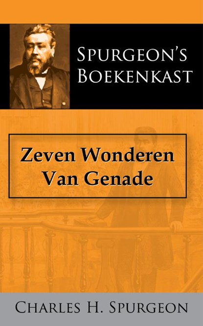 Zeven Wonderen Van Genade, C.H. Spurgeon - Paperback - 9789066592414