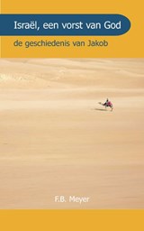 Israel een Vorst Gods - F.B. Meyer ; H. Pierson - 9789066592728