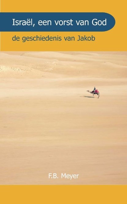 Israel een Vorst Gods, F.B. Meyer ; H. Pierson - Paperback - 9789066592728