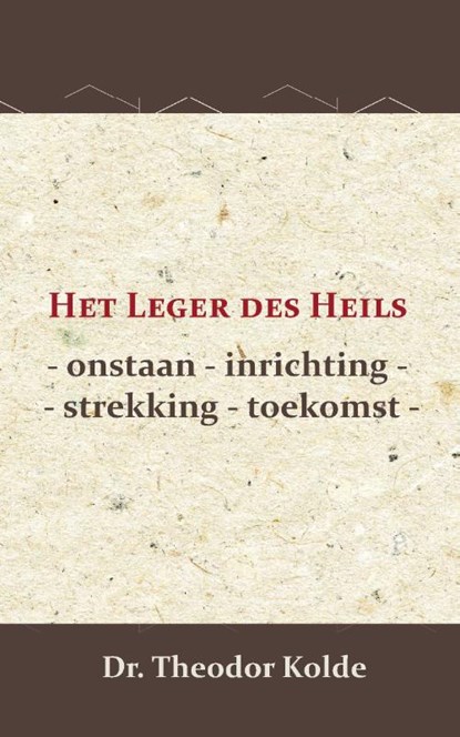 Het leger des Heils, Dr. Theodor Kolde - Paperback - 9789066592827