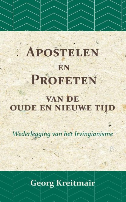 Apostelen en profeten van de oude en de nieuwe tijd, Georg Kreitmair - Paperback - 9789066592919