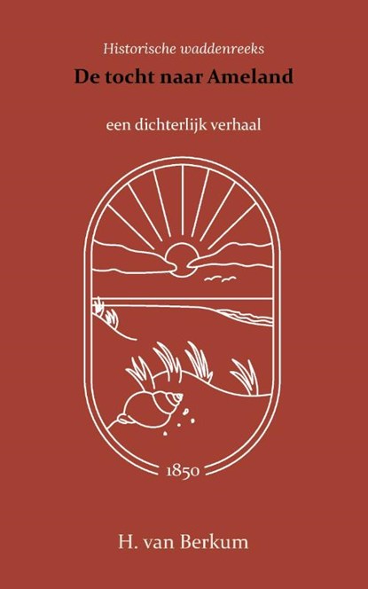 De tocht naar Ameland, H. van Berkum - Paperback - 9789066595156