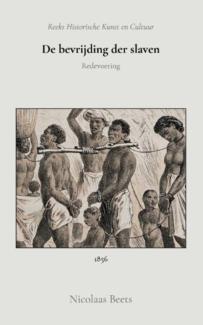De bevrijding der slaven, Nicolaas Beets - Paperback - 9789066595194