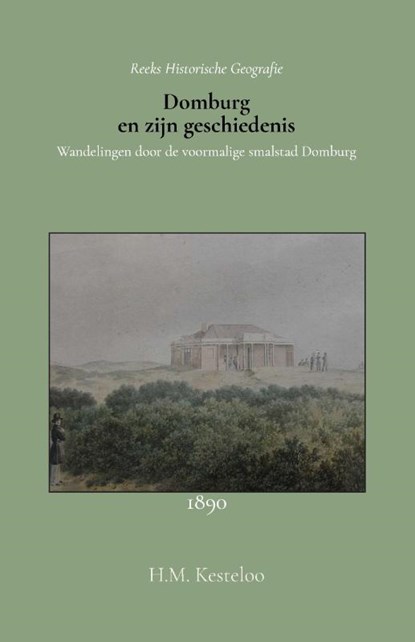Domburg en zijn geschiedenis, H.M. Kesteloo - Paperback - 9789066595279