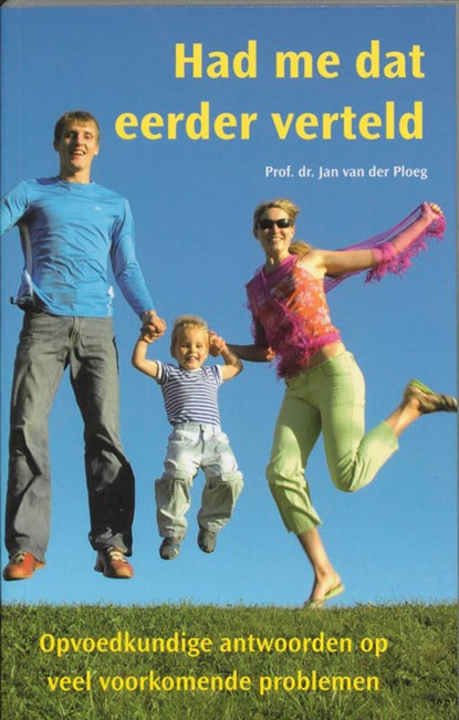 Had me dat eerder verteld, J. van der Ploeg - Paperback - 9789066652705