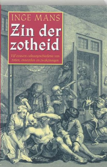 Zin der zotheid, MANS, I. - Paperback - 9789066655676