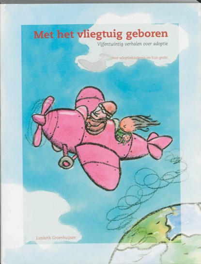 Met het vliegtuig geboren, L. Groenhuijsen - Paperback - 9789066656512