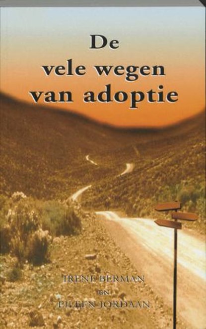 De vele wegen van adoptie, BERMAN, I. & JORDAAN, E. - Paperback - 9789066656949