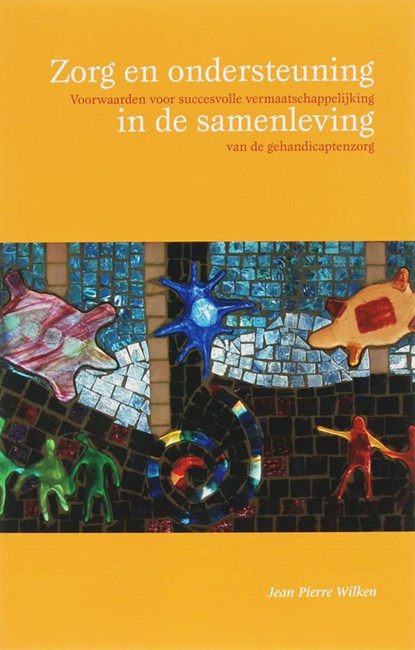 Zorg en ondersteuning in de samenleving, J.P. Wilken ; Jean-Pierre Wilken - Paperback - 9789066658417