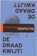 De draad kwijt!, TULKENS, R. - Paperback - 9789066658486