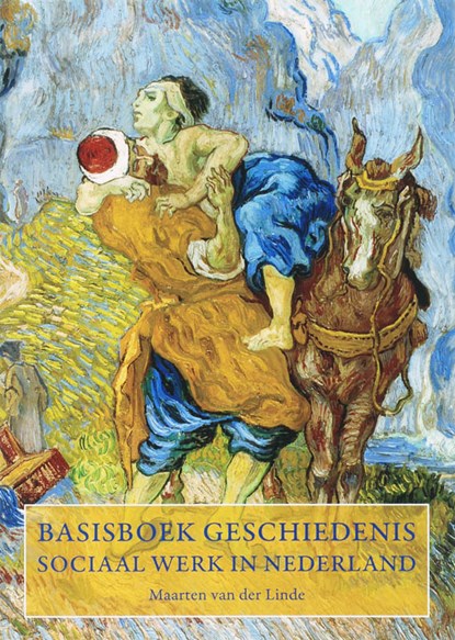Basisboek geschiedenis Sociaal Werk in Nederland, Maarten van der Linde - Paperback - 9789066658790