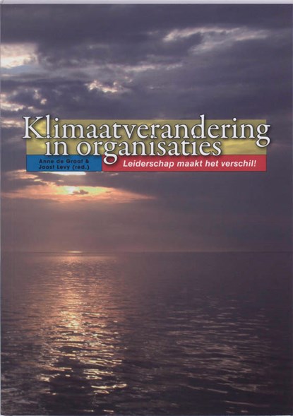 Klimaatverandering in organisaties, A. de Graaf ; J. Levy - Paperback - 9789066659919