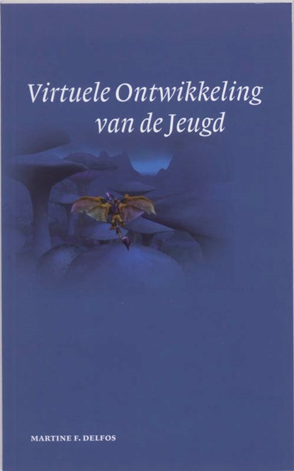 Virtuele Ontwikkeling van de Jeugd, M.F. Delfos - Paperback - 9789066659933