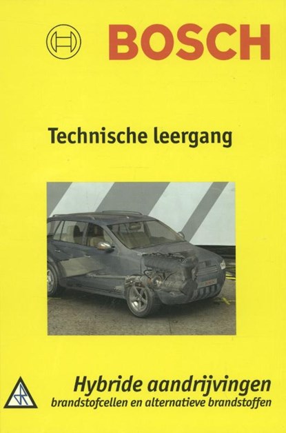 Hybride aandrijvingen, brandstofcellen en alternatieve brandstoffen, R. van den Brink - Gebonden - 9789066740501