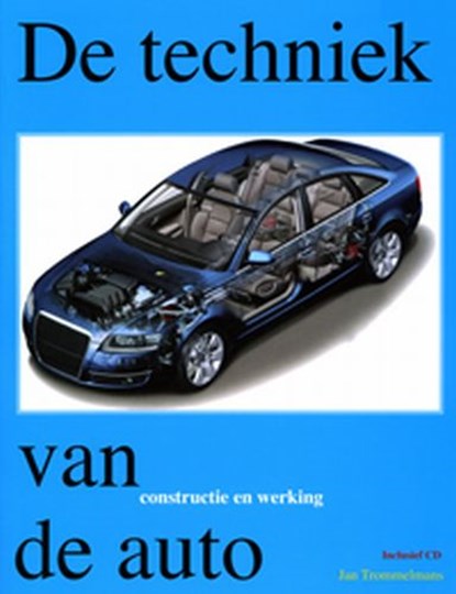 De techniek van de auto, J. Trommelmans - Gebonden - 9789066742734