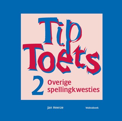 TipToets 2, J. Heerze - Paperback - 9789066752658