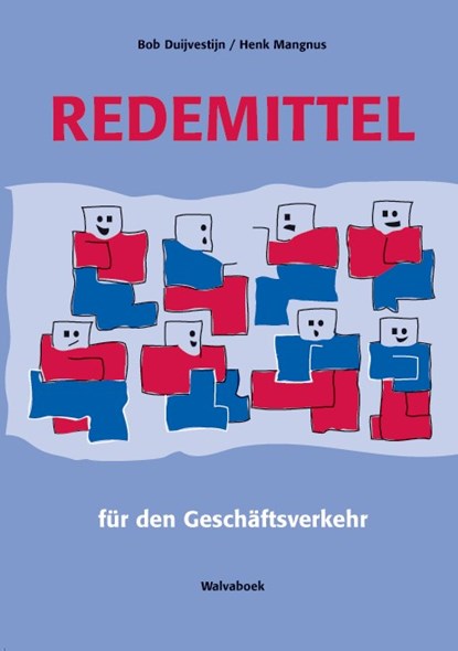 Redemittel fur den Geschaftsverkehr, Bob Duijvestijn ; Henk Mangnus - Paperback - 9789066753662