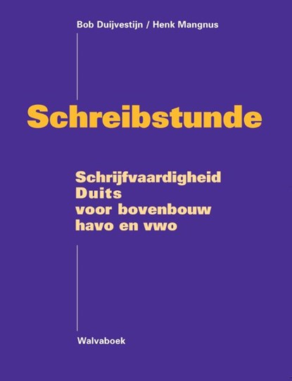 Schreibstunde, B.W.Th. Duijvestijn ; Henk Mangnus - Paperback - 9789066754119