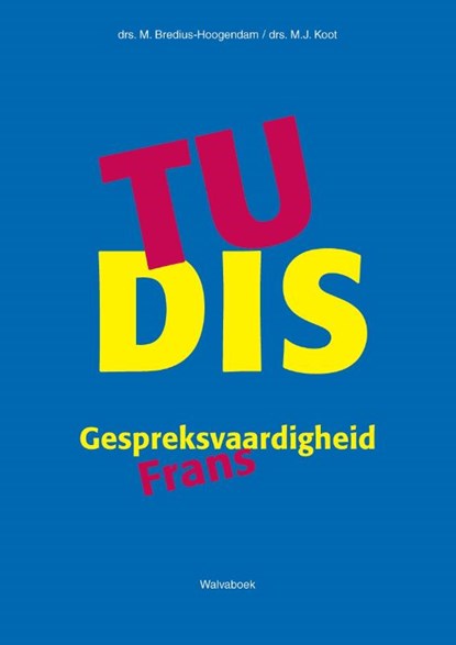 Tu dis, Drs. M. Bredius-Hoogendam - Paperback - 9789066754140