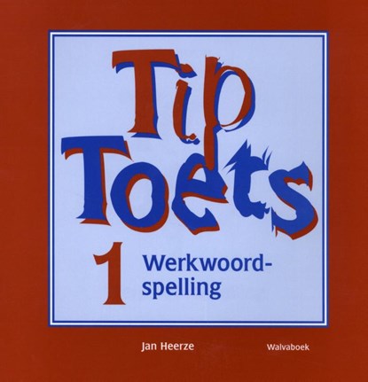 Tiptoets 1 werkwoordspelling oefenblok, J. Heerze - Paperback - 9789066756571