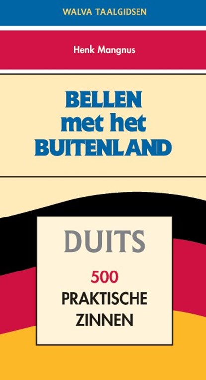 Bellen met het buitenland Duits, H. Mangnus - Paperback - 9789066756847