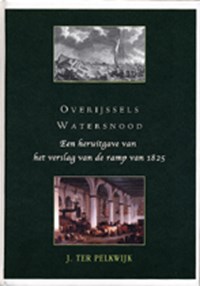 Overijssels watersnood | J. ter Pelkwijk | 