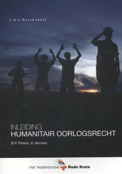 Inleiding humanitair oorlogsrecht, B.P. Pieters ; Astrid Vermeer - Paperback - 9789067043366